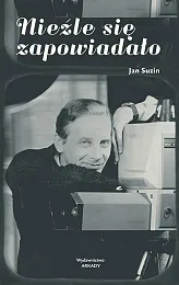 Nieźle się zapowiadałoJan Suzin