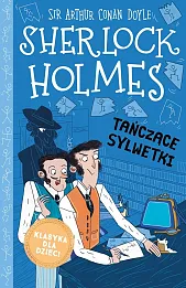 Klasyka dla dzieci Sherlock Holmes Tom 24 Tańczące sylwetki