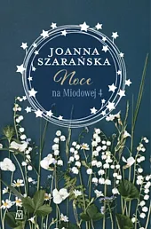 Noce na Miodowej 4Joanna Szarańska