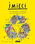 Śmieci To, o czym dorośli Ci nie mówią Śmieci To, o czym dorośli Ci nie mówią