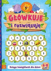 Główkuję i rozwiązuję 6-8 lat Księga,