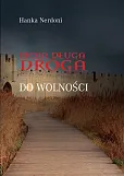 Moja długa droga do wolności