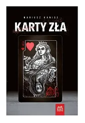 Karty złaMariusz Kanios Karty złaMariusz Kanios