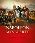 Napoleon Bonaparte Geniusz wojny