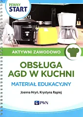 Pewny Start Aktywni zawodowo Obsługa AGD,Joanna Hryń