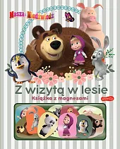 Masza i Niedźwiedź Z wizytą w lesie Książka z magnesami