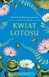 Kwiat lotosuMaria Rodziewiczówna
