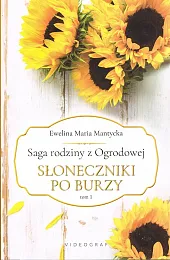 Saga rodziny z Ogrodowej Tom 1,Maria Mantycka Ewelina