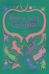 Kraina baśni jest dla wszystkichLilla Bölecz Kraina baśni jest dla wszystkichLilla Bölecz