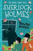 Klasyka dla dzieci Sherlock Holmes Tom 7 Traktat morski