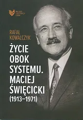 Życie obok systemu Maciej Święcicki