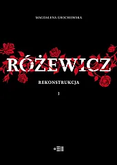 Różewicz. Rekonstrukcja Różewicz. Rekonstrukcja