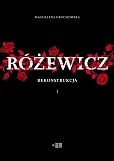 Różewicz. Rekonstrukcja Różewicz. Rekonstrukcja