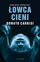 Łowca cieniDonato Carrisi