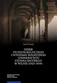 Dzieje Studium Rolniczego i Wydziału Rolniczego Uniwersytetu Stefana Batorego w Wilnie (1923-1939) Dzieje Studium Rolniczego i Wydziału Rolniczego Uniwersytetu Stefana Batorego w Wilnie (1923-1939)