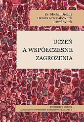 Uczeń a współczesne zagrożeniaMichał Dróżdż