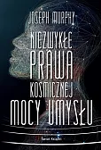 Niezwykłe prawa kosmicznej mocy umysłu