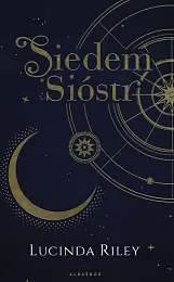 Siedem Sióstr Tom 1 Siedem sióstrLucinda Riley