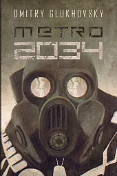 Metro 2034Dmitry Glukhovsky
