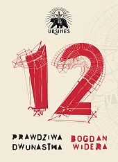 Prawdziwa dwunastkaBogdan Widera