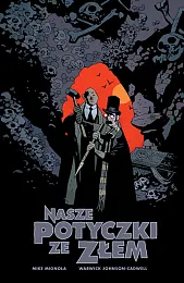 Nasze potyczki ze złemMike Mignola