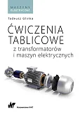 Ćwiczenia tablicowe z transformatorów i maszyn elektrycznych Ćwiczenia tablicowe z transformatorów i maszyn elektrycznych