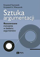Sztuka argumentacjiKrzysztof Szymanek