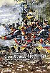 Gross-Jägersdorf 30 VIII 1757Tomasz Rogacki Gross-Jägersdorf 30 VIII 1757Tomasz Rogacki