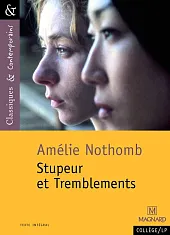 Stupeur et tremblements d'A. Nothomb -,Amélie Nothomb Stupeur et tremblements d'A. Nothomb -,Amélie Nothomb