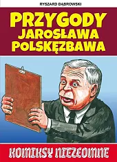 Przygody Jarosława PolskęzbawaRyszard Dąbrowski