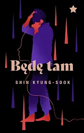 Będę tamKyung-sook Shin