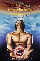Opowiadania zebrane Tom 1Frank Herbert