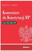 Komentarz do Konstytucji RP Art. 115, 118, 119 Komentarz do Konstytucji RP Art. 115, 118, 119