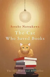 The Cat Who Saved BooksSosuke Natsukawa