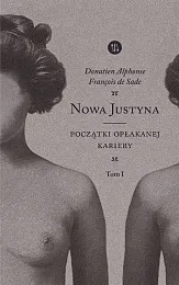 Nowa Justyna Początki opłakanej kariery Tom,Francois De Sade Donatien Alphonse Nowa Justyna Początki opłakanej kariery Tom,Francois De Sade Donatien Alphonse