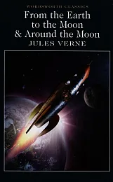 From the Earth to the Moon,Jules Verne From the Earth to the Moon,Jules Verne