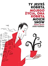 Ty jesteś kobietą mojego życia Ona,Pedro Brito