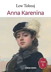 Anna Karenina Tom 1Lew Tołstoj Anna Karenina Tom 1Lew Tołstoj