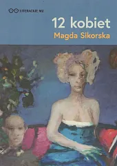 12 kobietMagda Sikorska