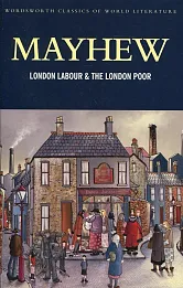 London Labour & the London Poor London Labour & the London Poor
