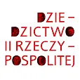 Dziedzictwo II Rzeczypospolitej Dziedzictwo II Rzeczypospolitej