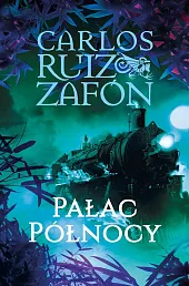 Pałac PółnocyRuiz Zafon Carlos