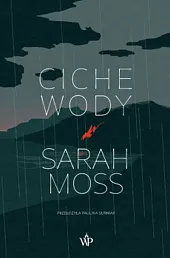 Ciche wodySarah Moss