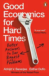 Good Economics for Hard TimesV Banerjee Abhijit