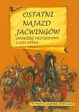 Ostatni najazd Jaćwingów Ostatni najazd Jaćwingów