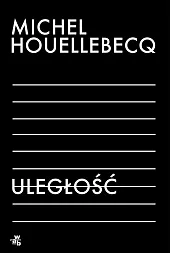 UległośćMichel Houellebecq