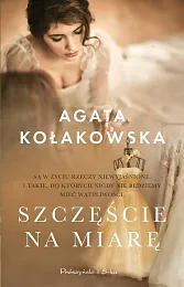 Szczęście na miaręAgata Kołakowska