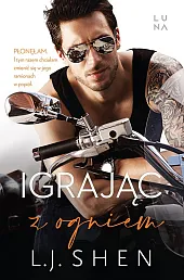 Igrając z ogniemJ.L. Shen