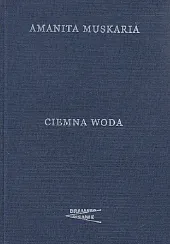 Ciemna WodaAmanita Muskaria