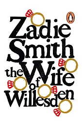 The Wife of WillesdenZadie Smith